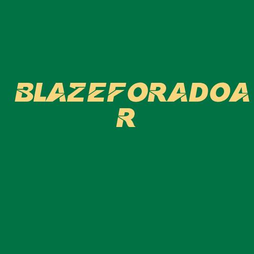 Logo da BLAZEFORADOAR